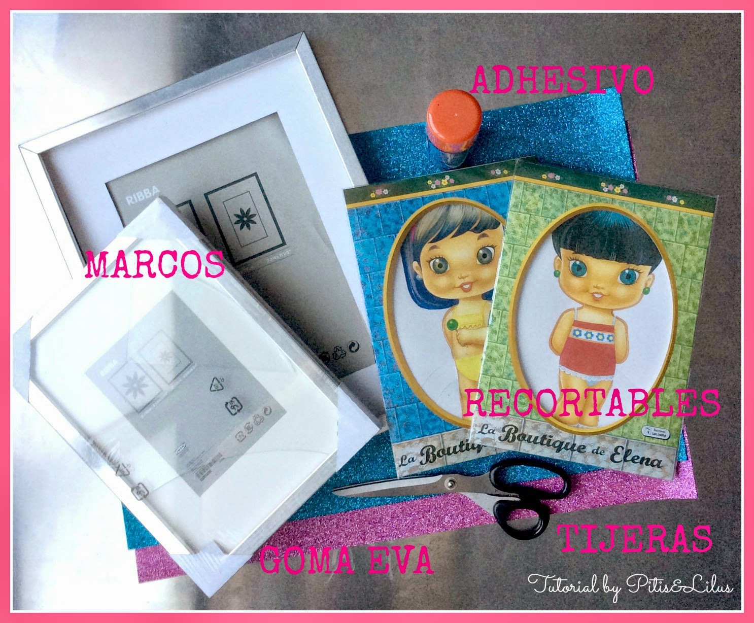 TUTORIAL MARCOS IKEA Y RECORTABLES BY PITIS&LILUS