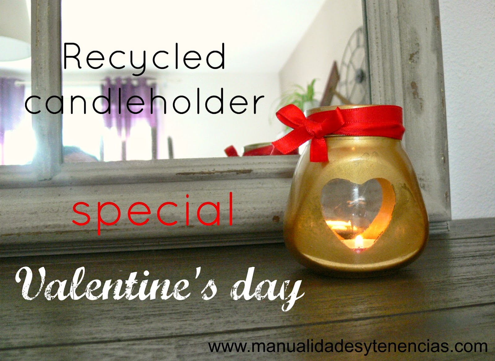 Recycled candle holder for Valentine's day