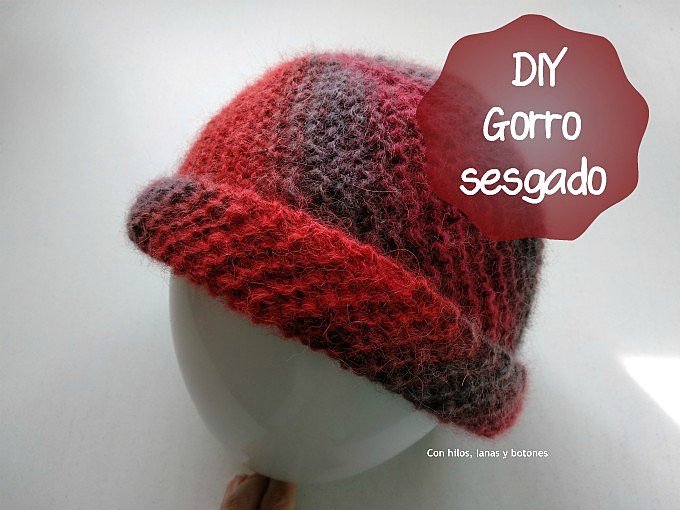 Con hilos, lanas y botones: DIY Gorro sesgado (patrón gratis)