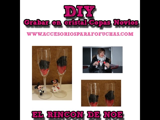 Como Grabar cristal, DIY copas novios El Rincón de Noe ...